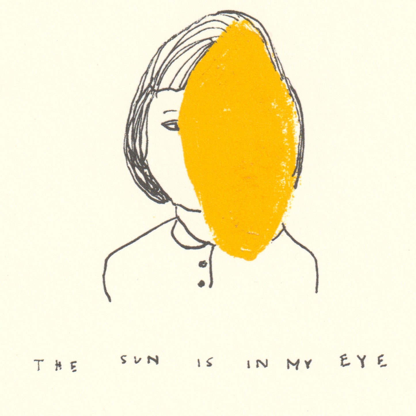 The Sun is in My Eye Print